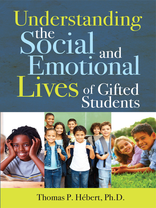 Cover image for Understanding the Social and Emotional Lives of Gifted Students